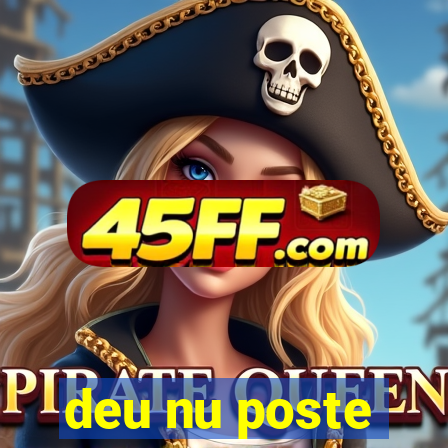 deu nu poste